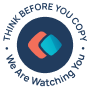 Think Before You Copy Think Before You Copy – Protected by PlagiarismSearch