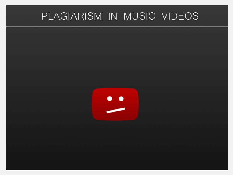 Plagiarism in Music Videos
