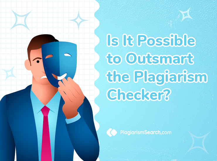 May You Trick a Plagiarism Checker?
