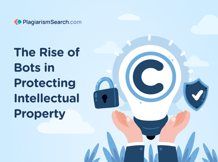 The Role of Bots in Safeguarding Intellectual Property