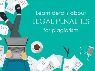 Learn details about legal penalties for plagiarism