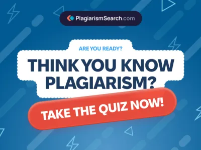 Plagiarism Quiz: 24 Tricky Questions Most People Get Wrong