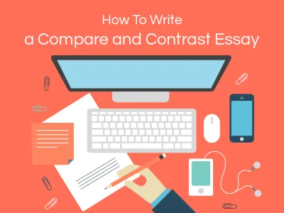 Instrucciones detalladas sobre cómo escribir un ensayo de comparación y contraste