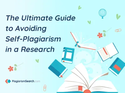 The Ultimate Guide to Avoiding Self-Plagiarism in a Research